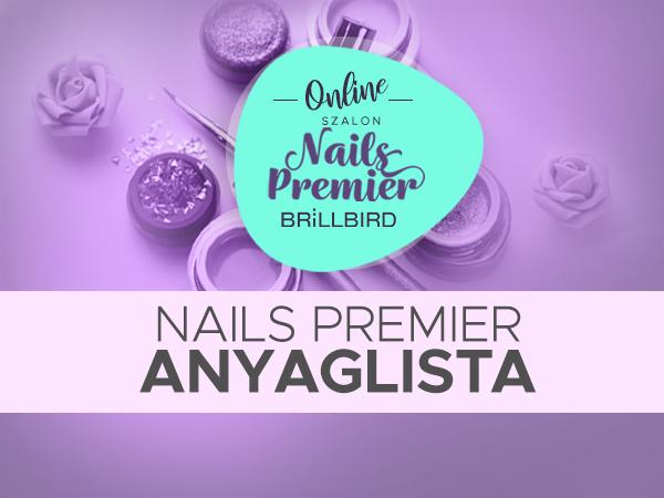 Anyaglista Nails Premier - 2022 ősz
